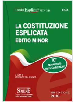 COSTITUZIONE ESPLICATA. EDIZ. MINORE (LA)