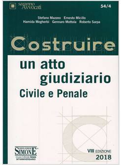 COSTRUIRE UN ATTO GIUDIZIARIO CIVILE E PENALE