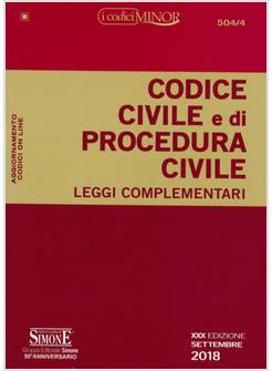 CODICE CIVILE E DI PROCEDURA CIVILE. LEGGI COMPLEMENTARI