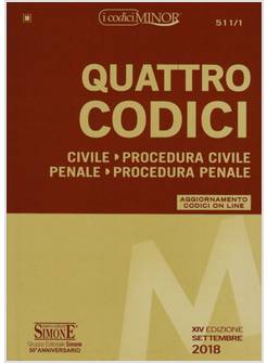 QUATTRO CODICI - CIVILE, PROCEDURA CIVILE, PENALE, PROCEDURA PENALE