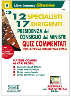 12 SPECIALISTI 17 DIRIGENTI PRESIDENZA DEL CONSIGLIO DEI MINISTRI. QUIZ COMMENTA