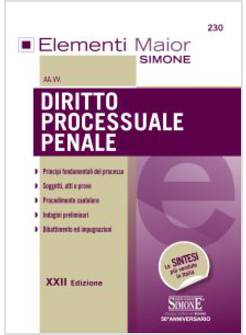 ELEMENTI MAIOR DI DIRITTO PROCESSUALE PENALE XXII ED.