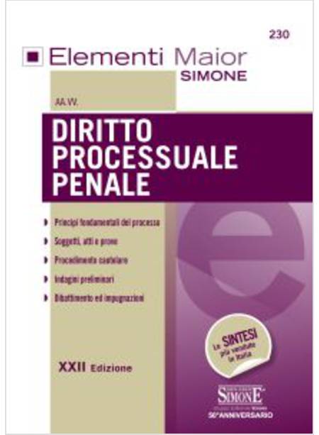 ELEMENTI MAIOR DI DIRITTO PROCESSUALE PENALE XXII ED.