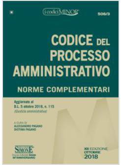 CODICE DEL PROCESSO AMMINISTRATIVO. NORME COMPLEMENTARI. EDIZ. MINORE