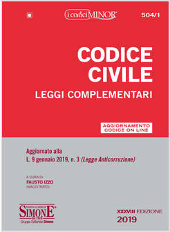 CODICE CIVILE LEGGI COMPLEMENTARI XXXVIII EDIZIONE 2019
