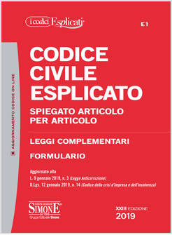 CODICE CIVILE ESPLICATO. SPIEGATO ARTICOLO PER ARTICOLO. LEGGI COMPLEMENTARI