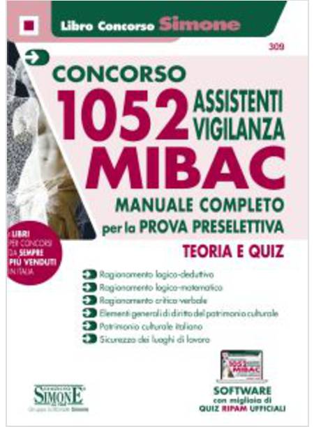 CONCORSO 1052 ASSISTENTI VIGILANZA MIBAC. MANUALE COMPLETO PER LA PROVA