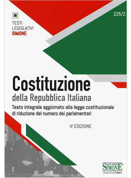 COSTITUZIONE DELLA REPUBBLICA ITALIANA. TESTO INTEGRALE AGGIORNATO