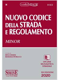 NUOVO CODICE DELLA STRADA E REGOLAMENTO. EDIZ. MINOR. CON ESPANSIONI ONLINE