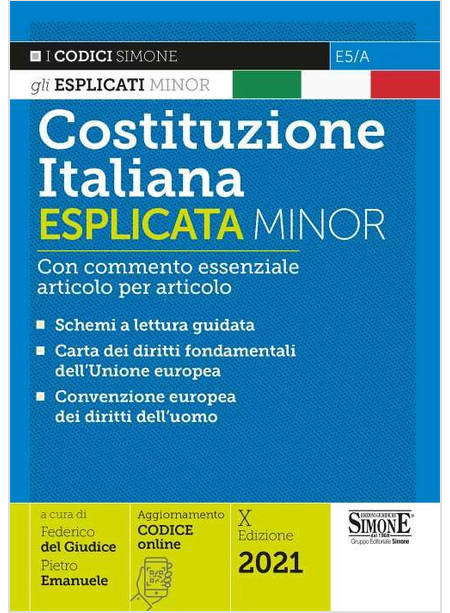 COSTITUZIONE ITALIANA ESPLICATA. CON COMMENTO ESSENZIALE ARTICOLO PER ARTICOLO. 