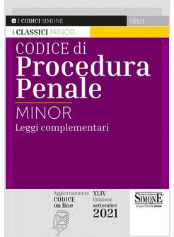 CODICE DI PROCEDURA PENALE E LEGGI COMPLEMENTARI. EDIZ. MINOR