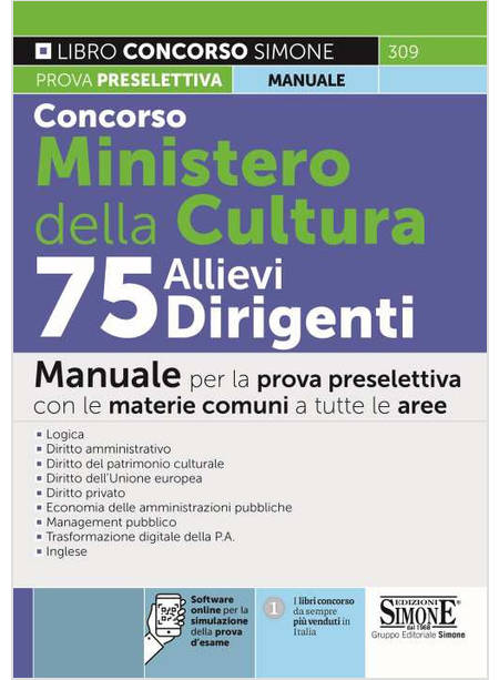 CONCORSO MINISTERO DELLA CULTURA 75 ALLIEVI DIRIGENTI. MANUALE PER LA PROVA PRES