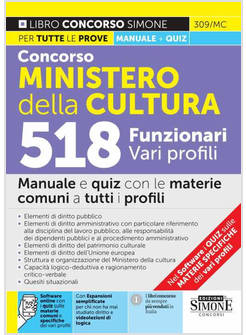 CONCORSO MINISTERO DELLA CULTURA 518 FUNZIONARI VARI PROFILI MANUALE E QUIZ 