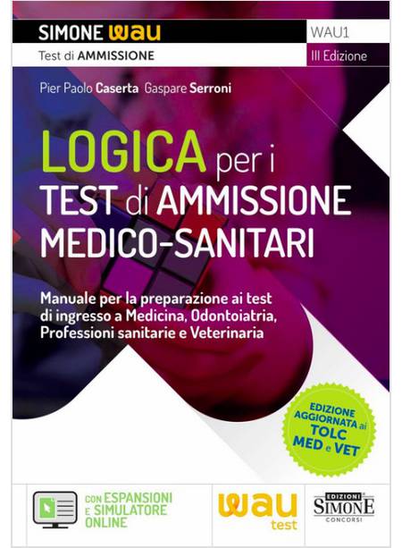 LOGICA PER I TEST DI AMMISSIONE MEDICO-SANITARI