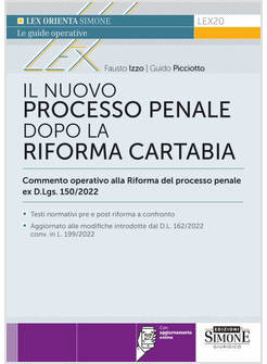 NUOVO PROCESSO PENALE DOPO LA RIFORMA CARTABIA COMMENTO OPERATIVO ALLA RIFORMA 