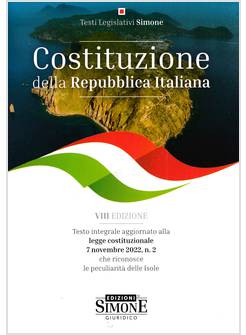 COSTITUZIONE DELLA REPUBBLICA ITALIANA AGGIORNATA ALLA LEGGE 7/11/2022 N. 2