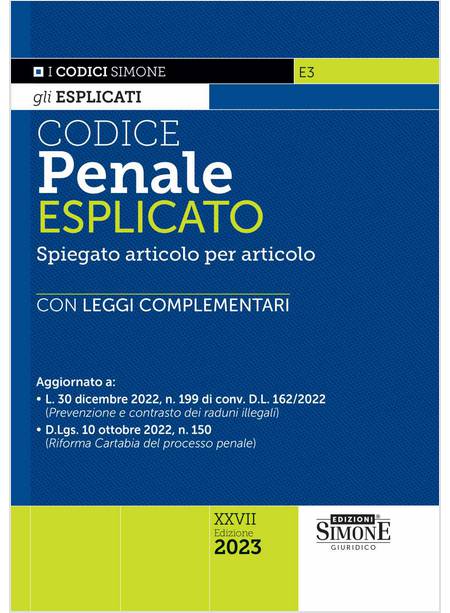 CODICE PENALE ESPLICATO SPIEGATO ARTICOLO PER ARTICOLO XXVII EDIZIONE 2023