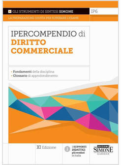 IPERCOMPENDIO DIRITTO COMMERCIALE. FONDAMENTI DELLA DISCIPLINA. GLOSSARIO DEI PR