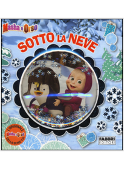 SOTTO LA NEVE. MASHA E ORSO