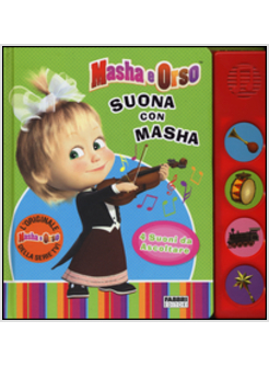 SUONA CON MASHA. MASHA E ORSO