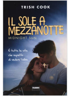 IL SOLE A MEZZANOTTE. MIDNIGHT SUN 