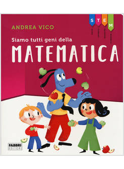 SIAMO TUTTI GENI DELLA MATEMATICA. STEM