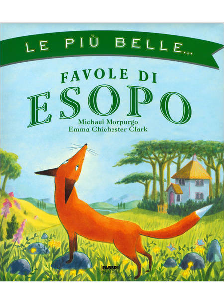 LE PIU' BELLE... FAVOLE DI ESOPO