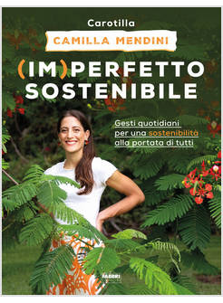 (IM)PERFETTO SOSTENIBILE. GESTI QUOTIDIANI PER UNA SOSTENIBILITA' ALLA PORTATA D
