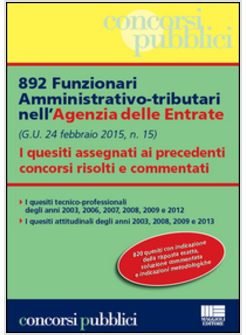 892 FUNZIONARI AMMINISTRATIVO-TRIBUTARI NELL'AGENZIA DELLE ENTRATE.