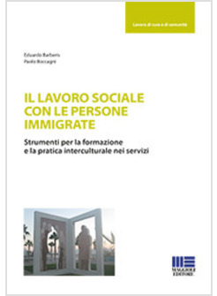 IL LAVORO SOCIALE CON LE PERSONE IMMIGRATE 