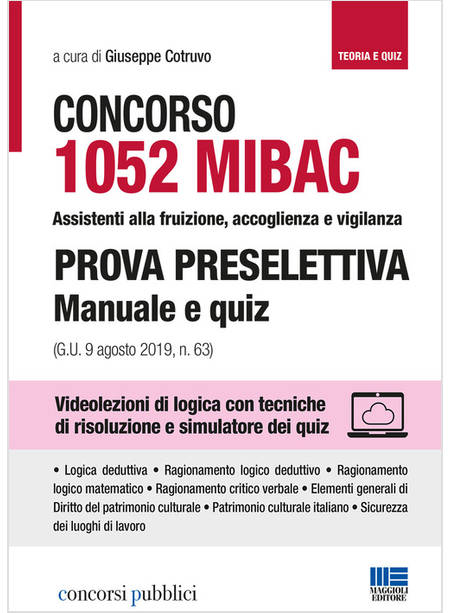 CONCORSO 1052 MIBAC ASSISTENTI ALLA FRUIZIONE, ACCOGLIENZA E VIGILANZA. PROVA PR