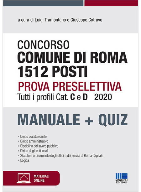 CONCORSO COMUNE DI ROMA 1512 POSTI. PROVA PRESELETTIVA. TUTTI I PROFILI CAT. C E