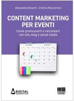 CONTENT MARKETING PER EVENTI. COME PROMUOVERLI E RACCONTARLI CON SITO, BLOG E SO