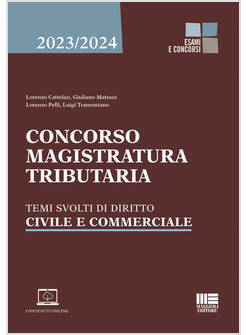 CONCORSO MAGISTRATURA TRIBUTARIA. TEMI SVOLTI DI DIRITTO CIVILE E COMMERCIALE. C