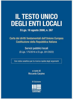 TESTO UNICO DEGLI ENTI LOCALI D.LGS. 18 AGOSTO 2000 N. 267