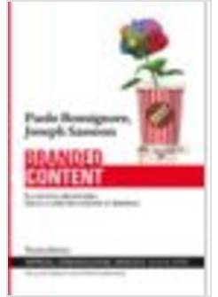 BRANDED CONTENT. LA NUOVA FRONTIERA DELLA COMUNICAZIONE D'IMPRESA
