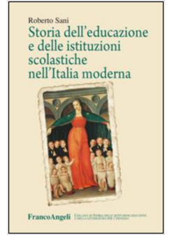 STORIA DELL'EDUCAZIONE E DELLE ISTITUZIONI SCOLASTICHE NELL'ITALIA MODERNA