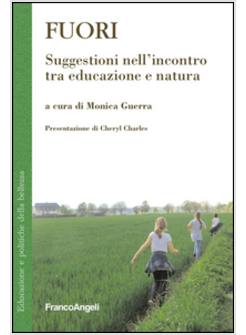 FUORI. SUGGESTIONI NELL'INCONTRO TRA EDUCAZIONE E NATURA