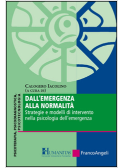 DALL'EMERGENZA ALLA NORMALITA'. STRATEGIE E MODELLI DI INTERVENTO