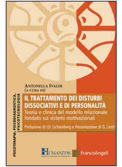 TRATTAMENTO DEI DISTURBI DISSOCIATIVI E DI PERSONALITA'. TEORIA E CLINICA DEL MO