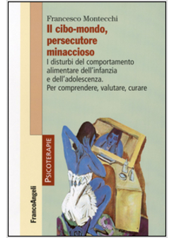 I DISTURBI ALIMENTARI NELL'INFANZIA E NELL'ADOLESCENZA