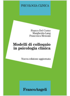 MODELLI DI COLLOQUIO IN PSICOLOGIA CLINICA