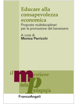 EDUCARE ALLA CONSAPEVOLEZZA ECOMONICA. PROPOSTE MULTIDISCIPLINARI PER LA PROMOZI