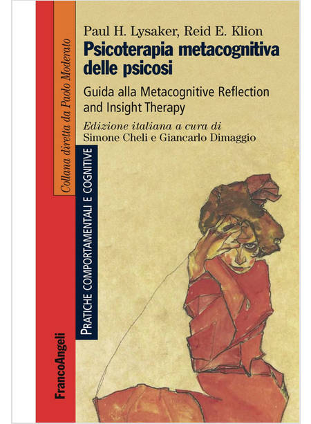 PSICOTERAPIA METACOGNITIVA DELLE PSICOSI. GUIDA ALLA METACOGNITIVE REFLECTION AN