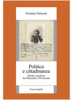 POLITICA E CITTADINANZA. DONNE SOCIALISTE FRA OTTOCENTO E NOVECENTO