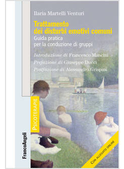 TRATTAMENTO DEI DISTURBI EMOTIVI COMUNI. GUIDA PRATICA PER LA CONDUZIONE DI GRUP