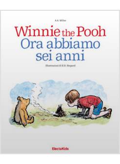 WINNIE THE POOH. ORA ABBIAMO SEI ANNI