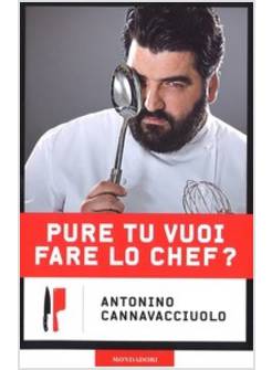 PURE TU VUOI FARE LO CHEF?