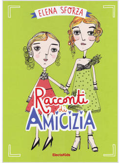 100 RACCONTI DI AMICIZIA