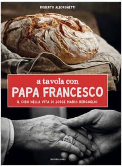 A TAVOLA CON PAPA FRANCESCO